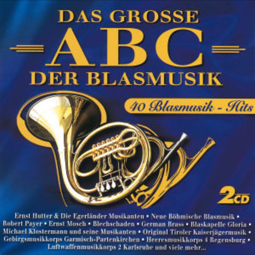 Das grosse ABC der Blasmusik