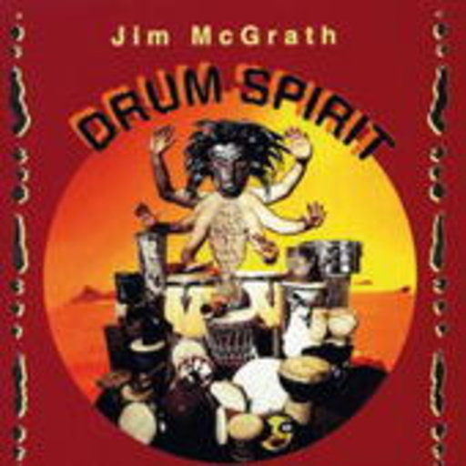 Jim McGrath – Drum Spirit