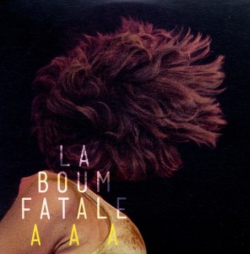 La Boum Fatale – AAA
