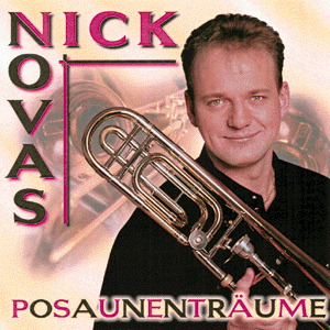 Nick Novas – Posaunenträume