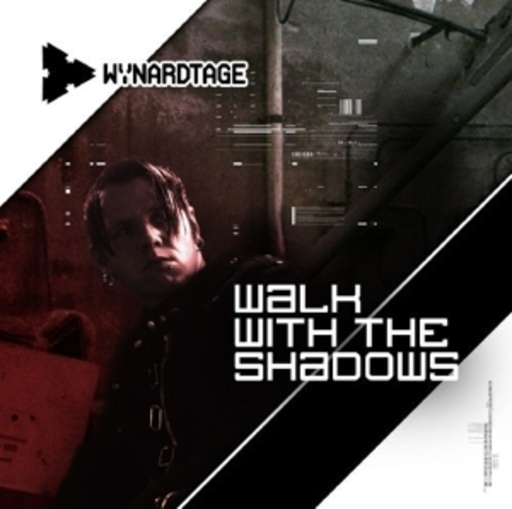 Wynardtape – Walk With The Shadows