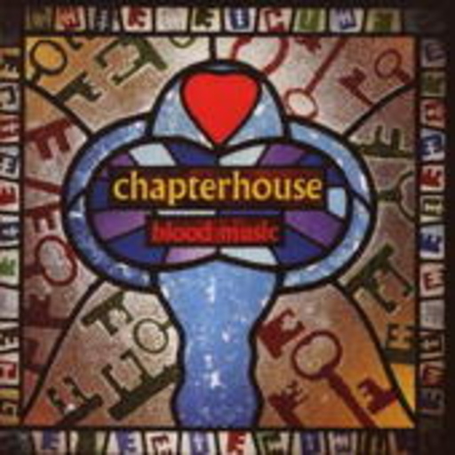 Chapterhouse – Blood Music