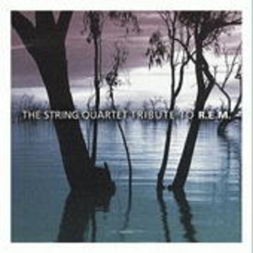The String Quartet – Tribute To R.E.M.