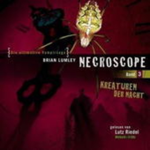 Lutz Riedel – Necroscope 3 - Kreaturen der Nacht