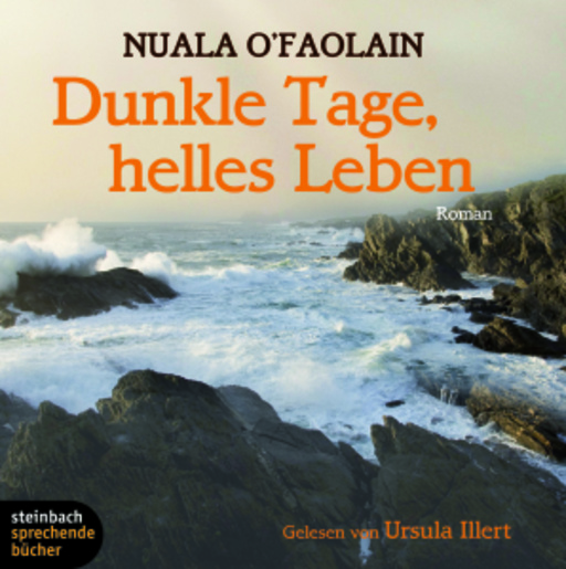 Nuala O'Faolain – Dunkle Tage, helles Leben