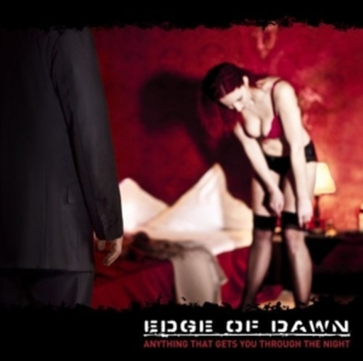 Edge Of Dawn – Anything That Gets You Through The Night