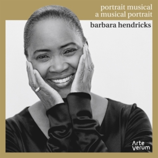 Barbara Hendricks/Love Derwinger – A Musical Portrait