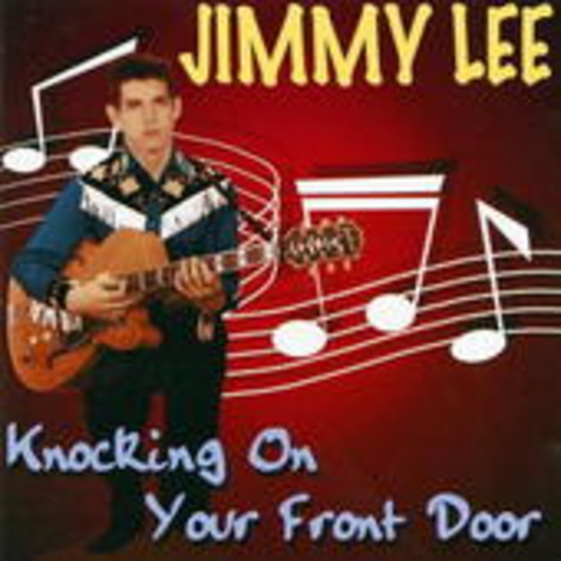 Jimmy Lee – Knocking On Your Front Door