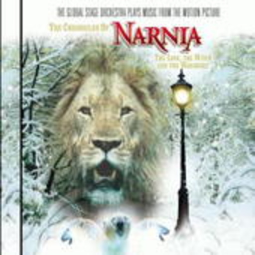 The Global Stage Orchestra – The Chronicles Of Narnia: The Lion, The Witch And The Wardrobe