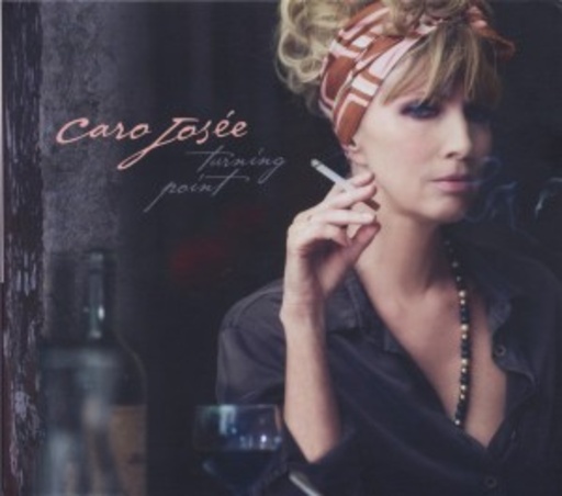 Caro Josée – Turning Point