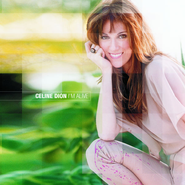 Céline Dion – I'm Alive