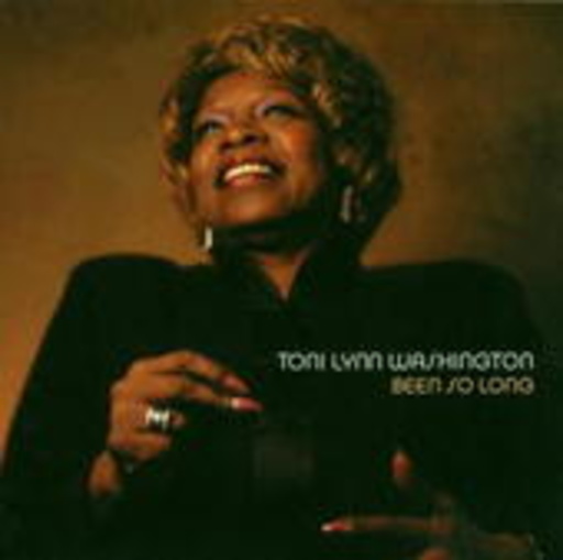 Toni Lynn Washington – Been So Long