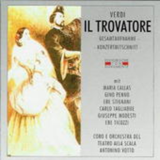 Antonio Votto/Maria Callas – Il Trovatore (GA 1953 aus Mailand)