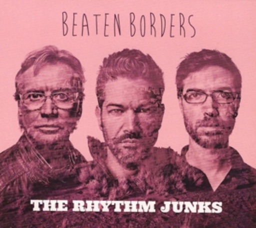The Rhythm Junks – Beaten Borders