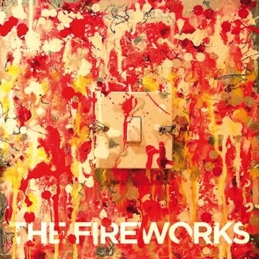 The Fireworks – Switch Me On