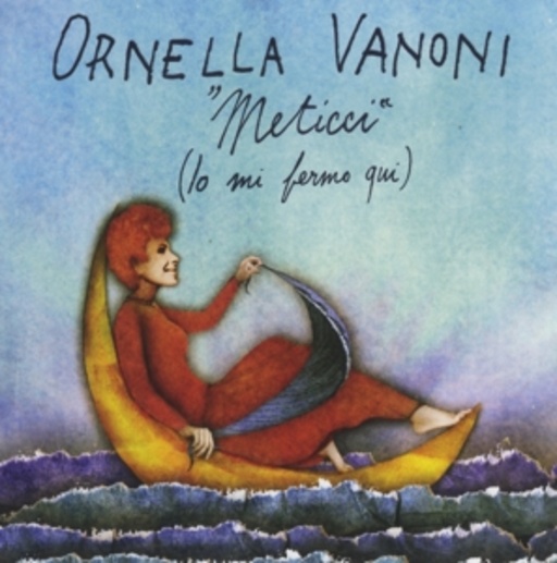 Ornella Vanoni – Meticci (Io Mi Fermo Qui)