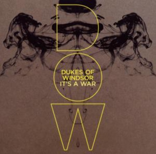 Dukes Of Windsor – It's A War