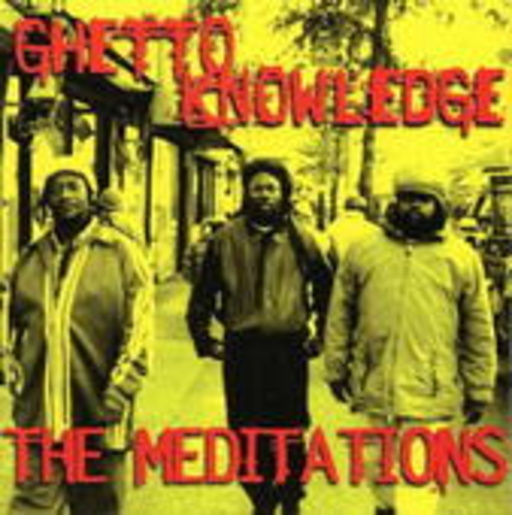 The Meditations – Ghetto Knowledge