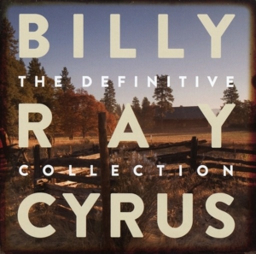 Billy Ray Cyrus – The Definitive Collection