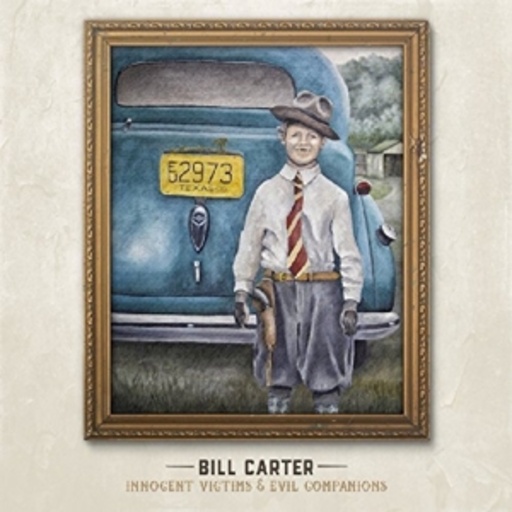 Bill Carter – Innocent Victims & Evil Companions