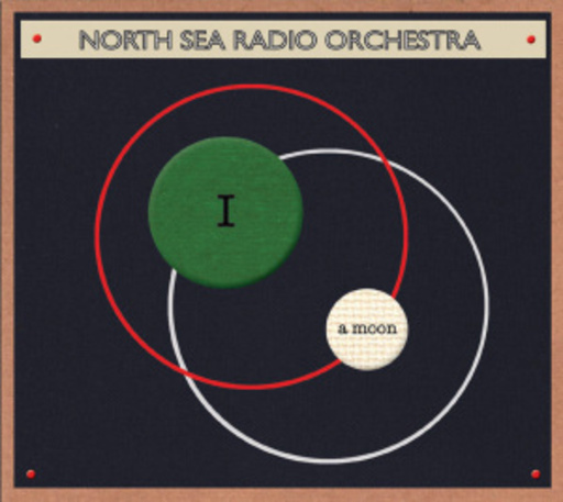 North Sea Radio Orchestra – I A Moon