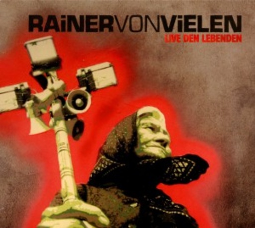 Rainer von Vielen – Live den Lebenden
