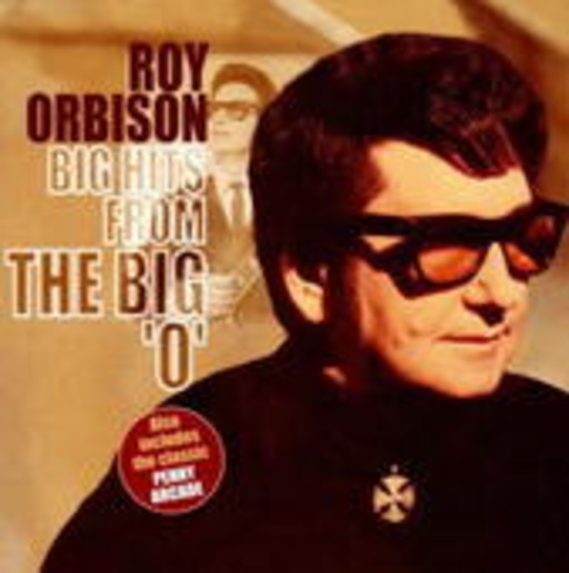 Roy Orbison – Big Hits From The Big 'O'