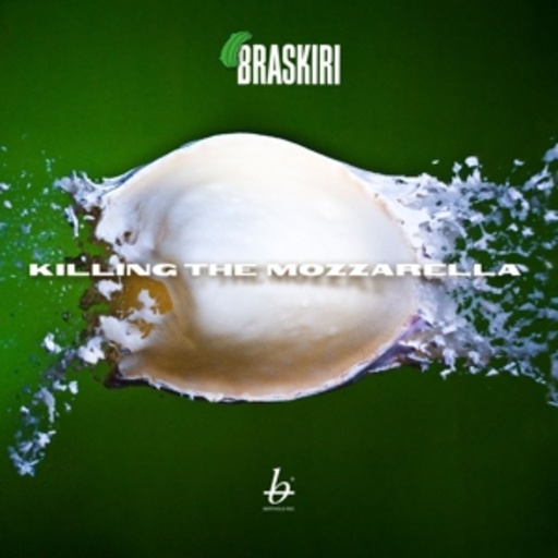 Braskiri – Killing the Mozzarella