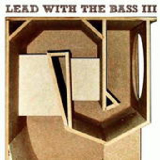Lead With The Bass Vol. 3