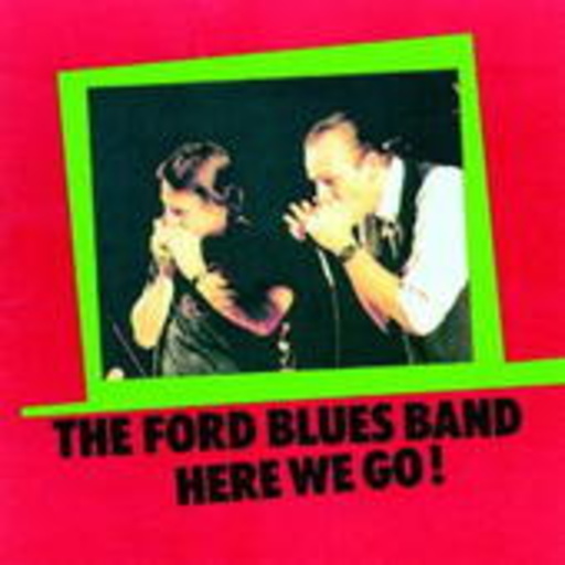 Ford Blues Band – Here We Go