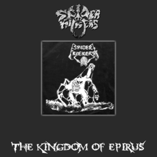 Spider Kickers – The Kingdom Of Epirus