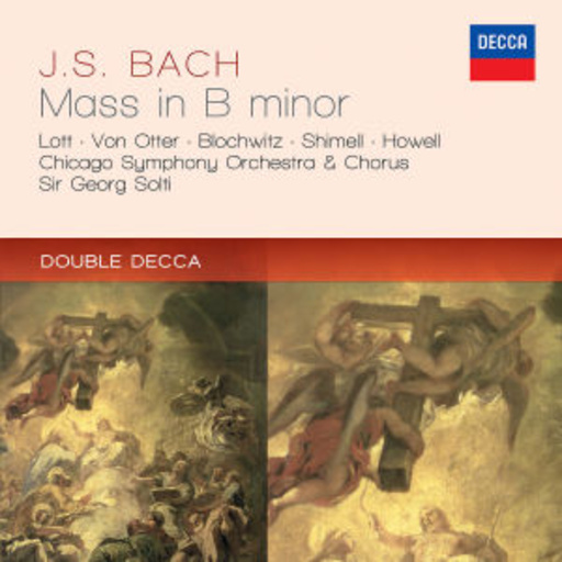 Georg Solti/Chicago Symphony Orchestra – Mass In B Minor (Double Decca)