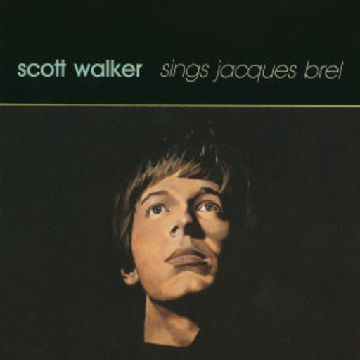 Scott Walker – ... Sings Jaques Brel