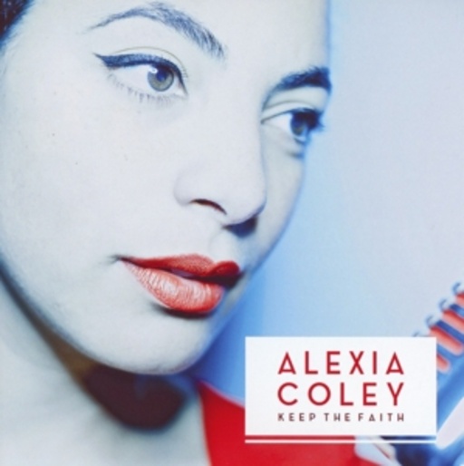 Alexia Coley – Keep The Faith