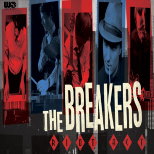 The Breakers – Riot Act/Running Out Of Tears