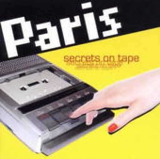 Paris – Secrets On Tape
