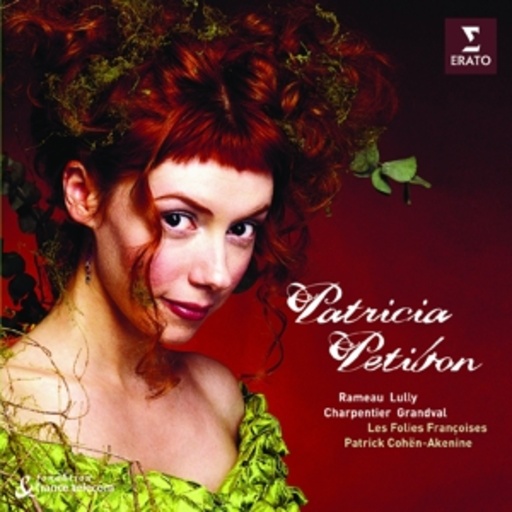 Patricia Petibon – French Baroque Arias