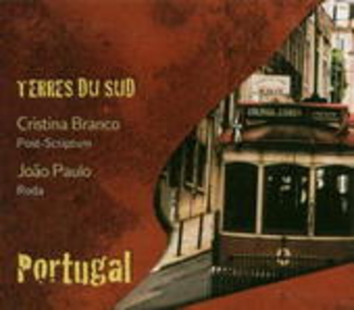 Cristina Branco/Joao Paulo – Terres Du Sud - Portugal