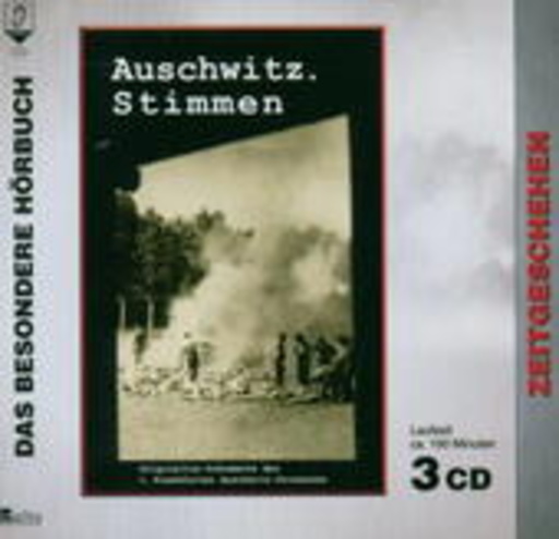 Claude-Oliver Rudolph – Auschwitz. Stimmen