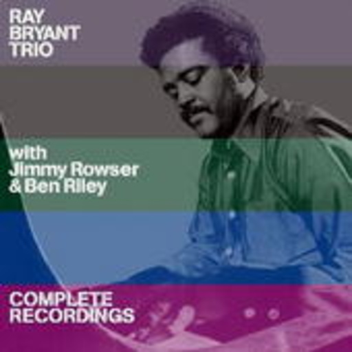 Complete Recordings With Jimmy Rowser & Ben Riley