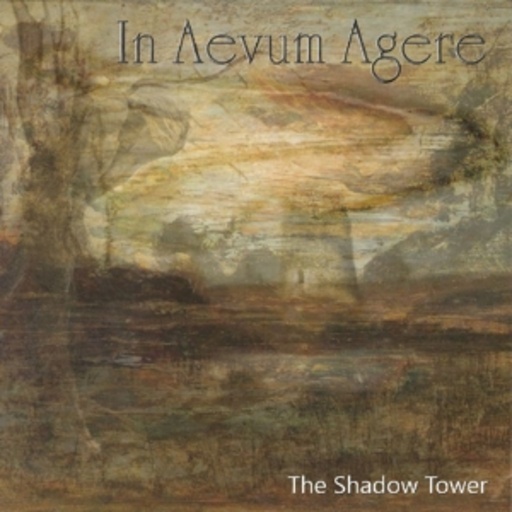 In Aevum Agere – The Shadow Tower