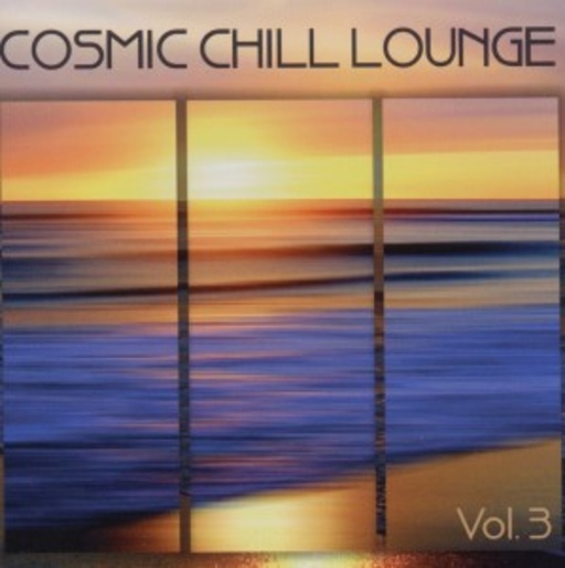 Cosmic Chill Lounge Vol. 3