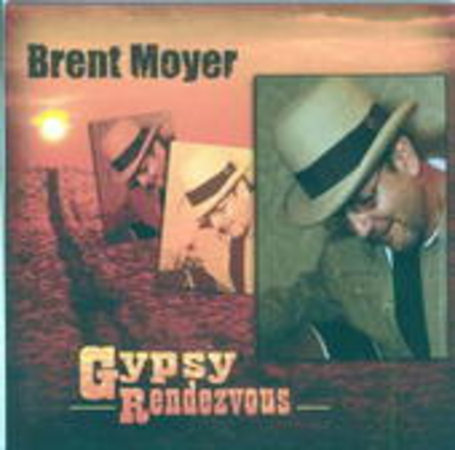 Brent Moyer – Gypsy Rendezvous
