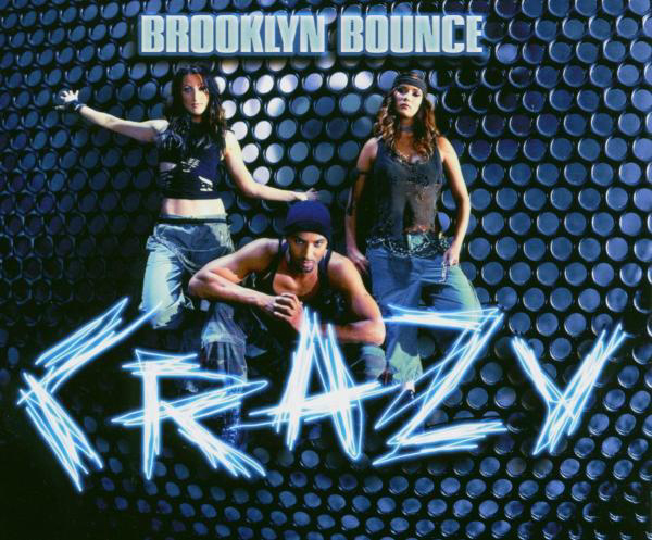 Brooklyn Bounce – Crazy