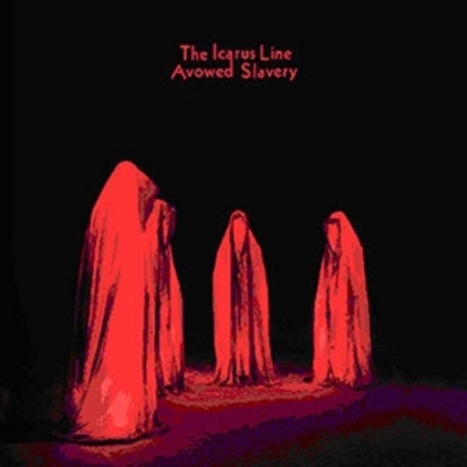 Icarus Line – Avowed Slavery