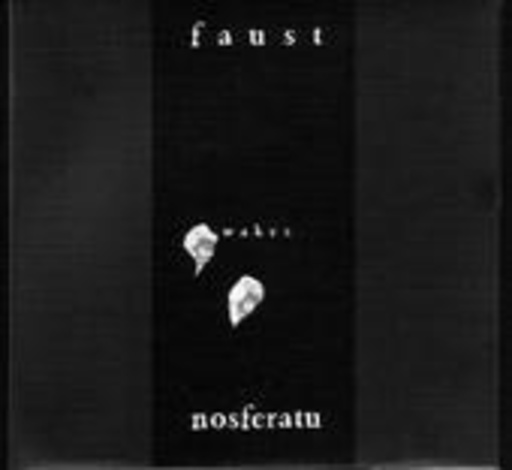 Faust – Faust Wakes Nosferatu