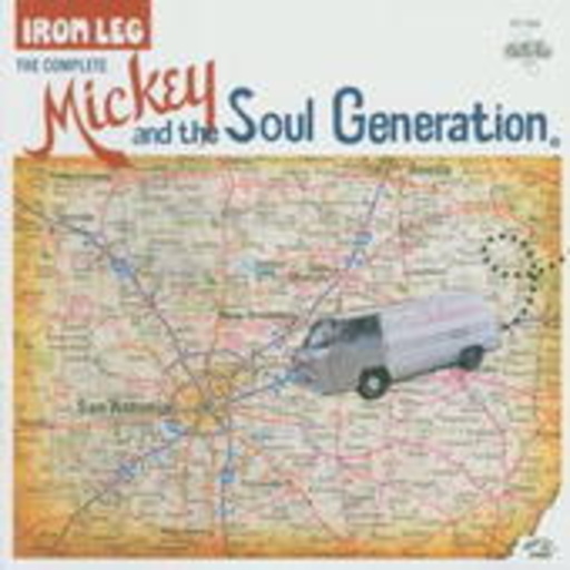 Iron Leg – The Complete Mickey And The Soul Generation