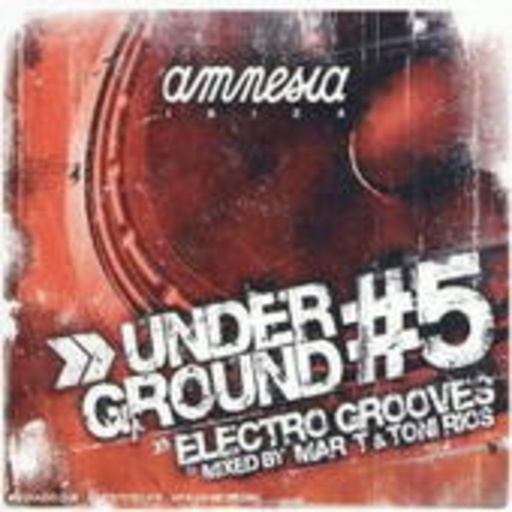 Underground #5 – Electro Grooves
