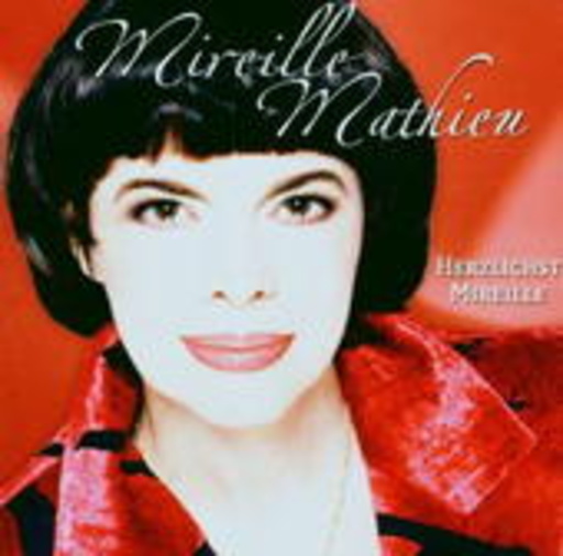 Mireille Mathieu – Herzlichst, Mireille