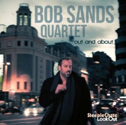 Bob Sands Quartet – Out And About